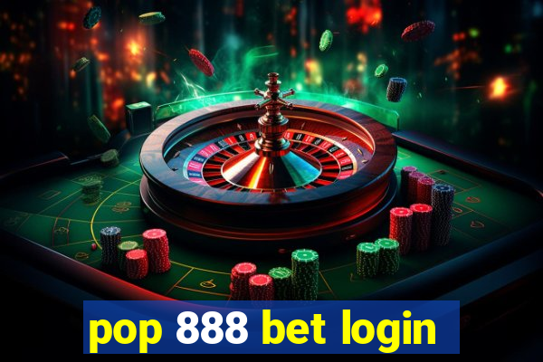 pop 888 bet login